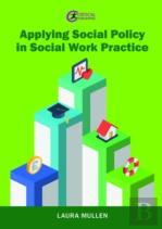 Applying Social Policy In Social Work Practice