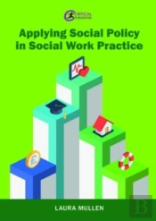 Applying Social Policy In Social Work Practice