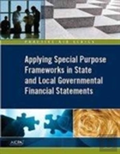 Applying Special Purpose Frameworks In State And Local Governmental Financial Statements, 2016