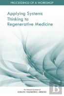 Applying Systems Thinking To Regenerative Medicine