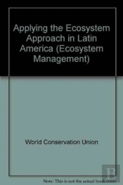 Applying The Ecosystem Approach In Latin America