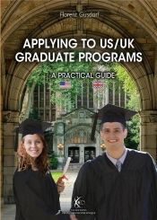 Applying To Us/Uk - Graduate Programs - A Practical Guide