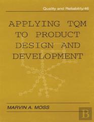 Applying Tqm To Product Design And Development