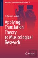 Applying Translation Theory To Musicological Research