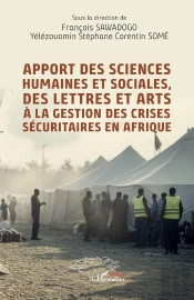 Apport Des Sciences Humaines Et Sociales, Des Lettres Et Arts À La Gestion Des Crises Sécuritaires En Afrique