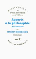 Apports A La Philosophie. De L Avenance