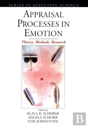 Appraisal Processes In Emotion