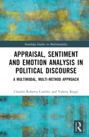 Appraisal, Sentiment And Emotion Analysis In Political Discourse