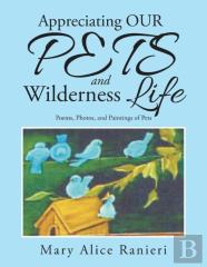 Appreciating Our Pets And Wilderness Life