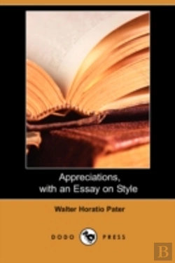 Bertrand.pt - Appreciations, With An Essay On Style (Dodo Press)