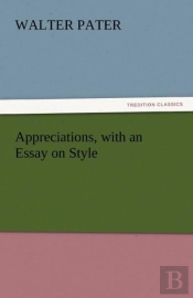 Appreciations, With An Essay On Style