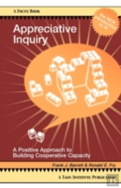 Bertrand.pt - Appreciative Inquiry: A Positive Approac