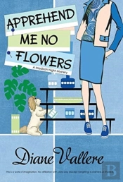 Apprehend Me No Flowers