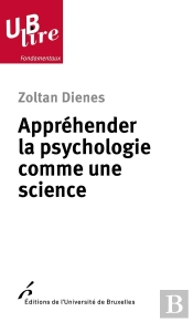 Appréhender La Psychologie Comme Une Science : Une Introduction À L'Inférence Scientifique Et Statistique