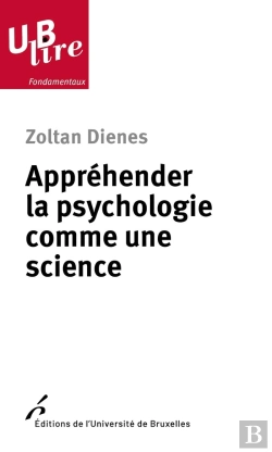 Bertrand.pt - Appréhender La Psychologie Comme Une Science : Une Introduction À L'Inférence Scientifique Et Statistique