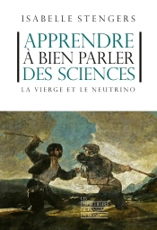 Apprendre À Bien Parler Des Sciences : La Vierge Et Le Neutrino
