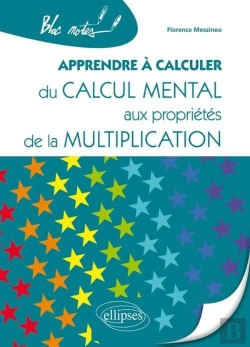 Bertrand.pt - Apprendre À Calculer. Du Calcul Mental Aux Propriétés De La Multiplication