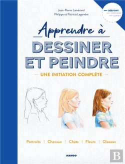 Bertrand.pt - Apprendre À Dessiner Et Peindre ; Une Initiation Complète