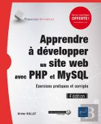 Apprendre A Developper Un Site Web Avec Php Et Mysql - Exercices Pratiques Et Corriges (4e Edition)