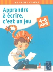 Apprendre À Écrire, C'Est Un Jeu ; 4/6 Ans