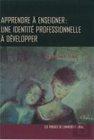 Apprendre A Enseigner. Une Identite Professionnelle A Developper