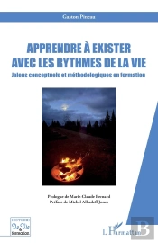 Apprendre À Exister Avec Les Rythmes De La Vie : Jalons Conceptuels Et Méthodologiques En Formation