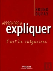 Apprendre À Expliquer : L'Art De Vulgariser