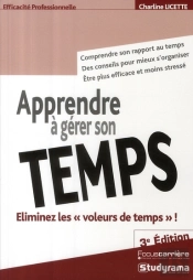 Apprendre À Gérer Son Temps (3e Édition)