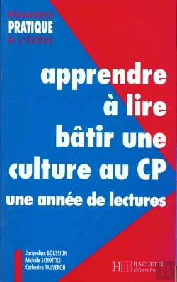 Bertrand.pt - Apprendre À Lire, Bâtir Une Culture Au Cp ; Une Année De Lectures (Édition 1998)
