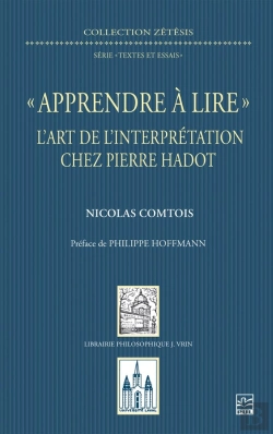 Bertrand.pt - « Apprendre À Lire » : L'Art De L'Interprétation Chez Pierre Hadot