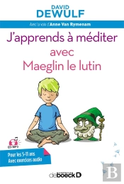 Apprendre A Mediter Avec Maeglyn Le Lutin