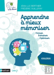Apprendre À Mieux Mémoriser ; Du Labo À La Classe ; Cycle 4 (Édition 2020)
