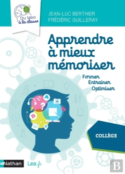 Bertrand.pt - Apprendre À Mieux Mémoriser ; Du Labo À La Classe ; Cycle 4 (Édition 2020)