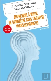 Apprendre A Mieux Se Connaitre Avec L'Analyse Transactionnelle