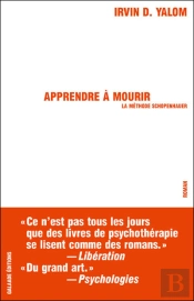 Apprendre À Mourir ; La Méthode Schopenhauer