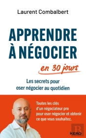 Apprendre À Négocier En 30 Jours : Les Secrets Pour Oser Négocier Au Quotidien