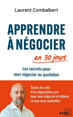 Bertrand.pt - Apprendre À Négocier En 30 Jours : Les Secrets Pour Oser Négocier Au Quotidien
