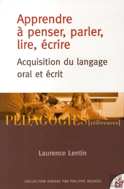 Bertrand.pt - Apprendre À Penser, Parler, Lire, Écrire ; Acquisition Du Langage Oral Et Écrit (Édition 2006)