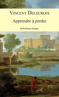 Bertrand.pt - Apprendre À Perdre