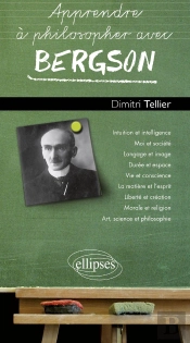 Apprendre À Philosopher Avec Bergson