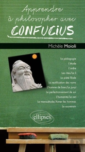 Apprendre À Philosopher Avec Confucius