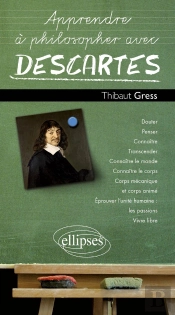 Apprendre À Philosopher Avec : Descartes