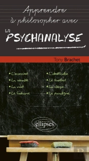 Apprendre À Philosopher Avec : La Psychanalyse