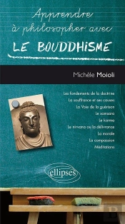 Apprendre À Philosopher Avec : Le Bouddhisme