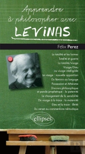 Apprendre À Philosopher Avec : Lévinas