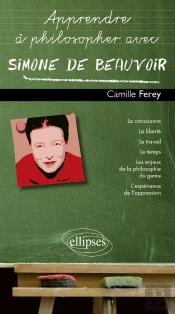Apprendre À Philosopher Avec : Simone De Beauvoir