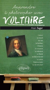 Apprendre À Philosopher Avec Voltaire