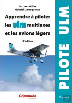 Bertrand.pt - Apprendre À Piloter Les Ulm Multiaxes Et Les Avions Légers (3e Édition)