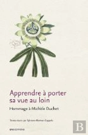 Apprendre À Porter Sa Vue Au Loin ; Hommage À Michèle Duchet