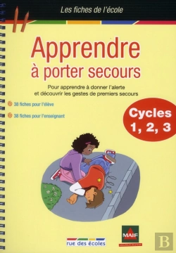 Bertrand.pt - Apprendre À Porter Secours ; Cycle 1, 2, 3